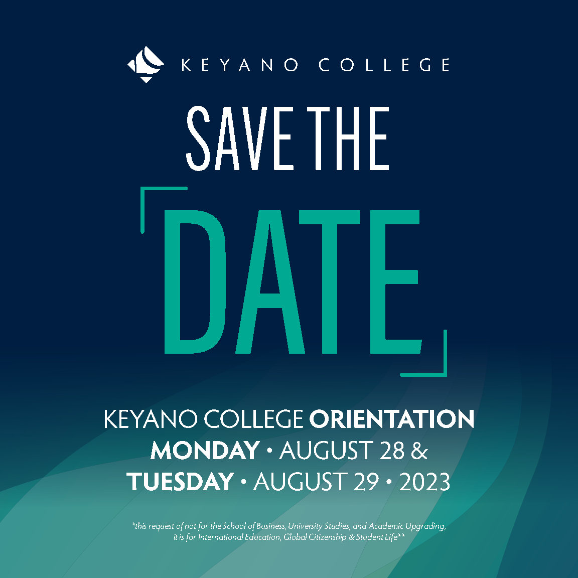save the date: keyano college orientation August 28 & 28, 2023