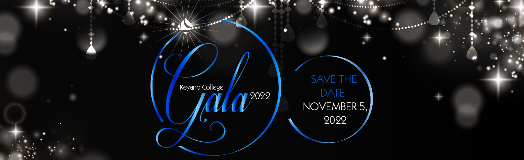 Keyano College Gala 2022 Save the Date: november 5, 2022