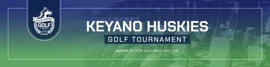 Keyano Huskies Golf Tournament logo with text Keyano Huskies Golf Tournament August 21| Fort McMurray Golf Club